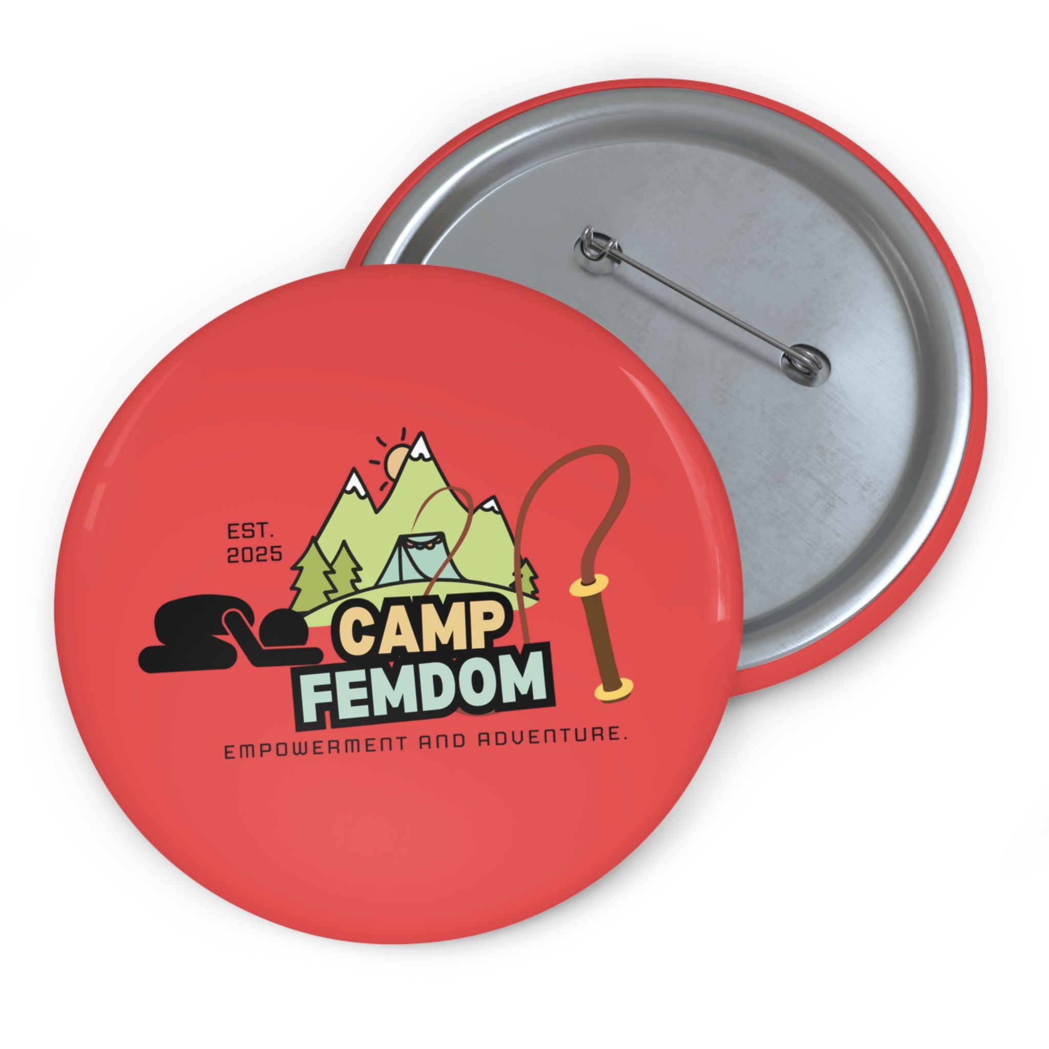 Camp Femdom Pin Button — Empowerment & Adventure Camp Badge