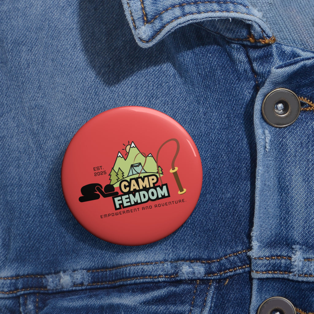 Camp Femdom Pin Button — Empowerment & Adventure Camp Badge