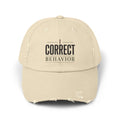 I Correct Behavior Distressed Cap
