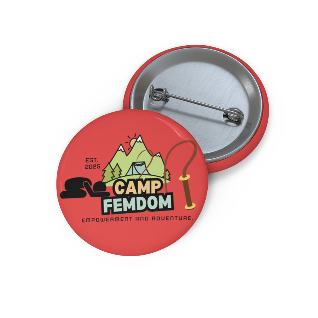 Camp Femdom Pin Button — Empowerment & Adventure Camp Badge
