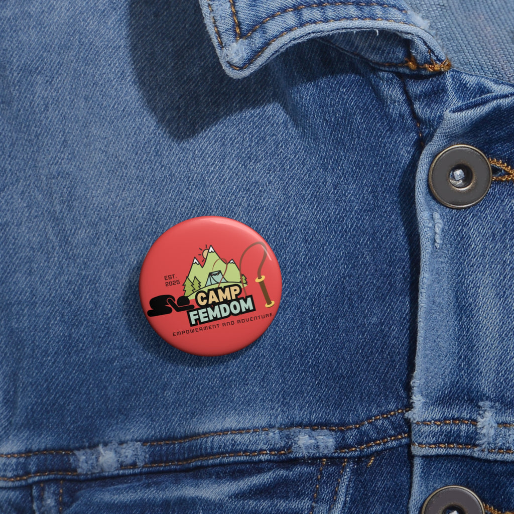 Camp Femdom Pin Button — Empowerment & Adventure Camp Badge