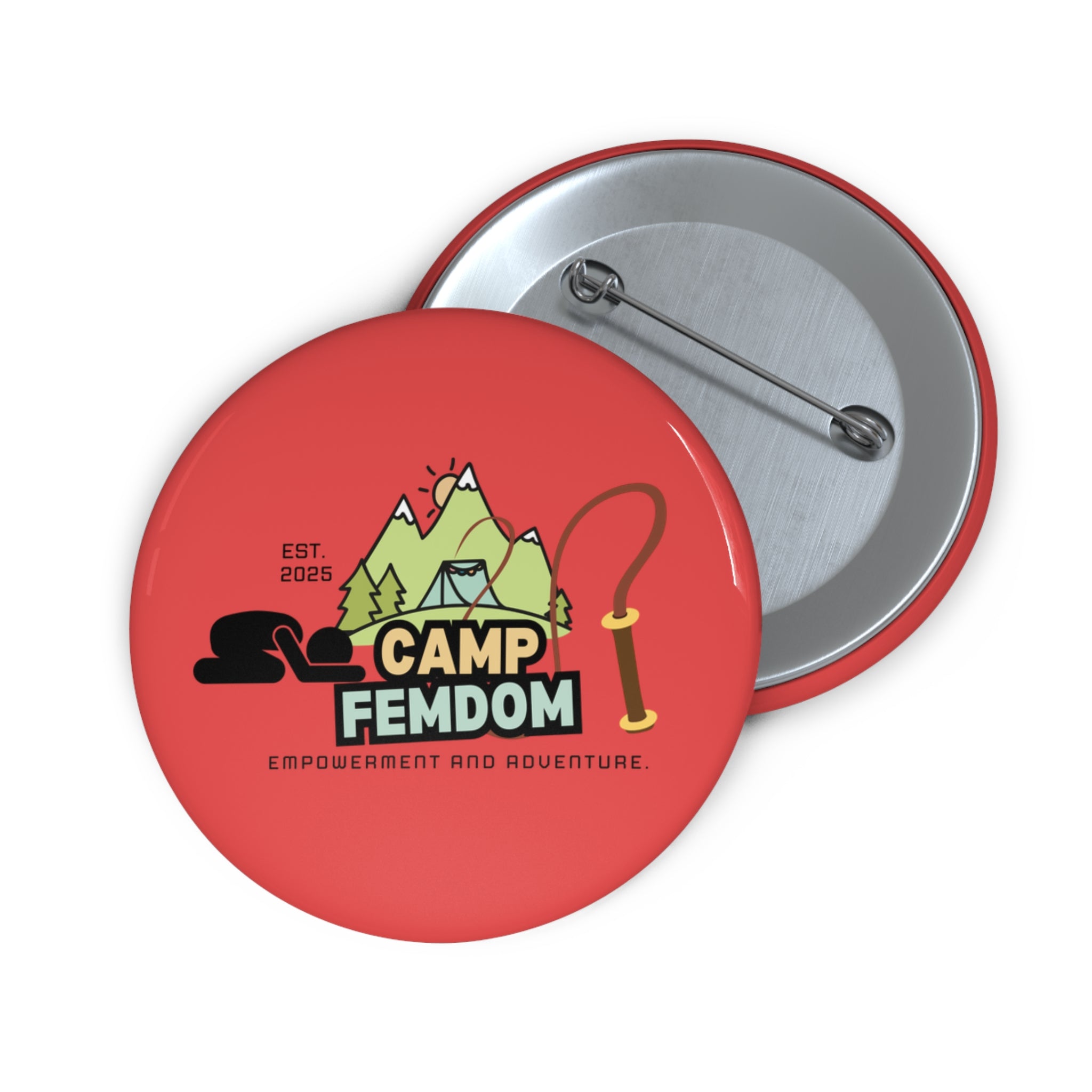 Camp Femdom Pin Button — Empowerment & Adventure Camp Badge